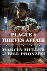 The Plague of Thieves Affair - Marcia Muller ; Bill Pronzini - 9781466876781
