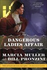 The Dangerous Ladies Affair - Marcia Muller ; Bill Pronzini - 9781466876798