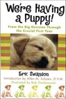 We're Having a Puppy! - Eric Swanson ; Allen Schoen ; Bob Dombrowski - 9781466878181