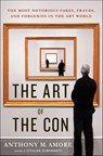 The Art of the Con - Anthony M. Amore - 9781466879119