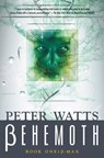 Behemoth: B-Max - Peter Watts - 9781466881136