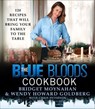 The Blue Bloods Cookbook - Bridget Moynahan ; Wendy Howard Goldberg ; Chris Peterson - 9781466884809