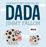 Your Baby's First Word Will Be DADA - Jimmy Fallon - 9781466885639