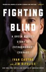 Fighting Blind - Ivan Castro ; Jim DeFelice - 9781466887985