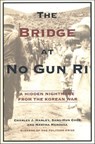 The Bridge at No Gun Ri - Charles J. Hanley ; Sang-hun Choe ; Martha Mendoza - 9781466891104