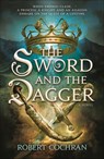 The Sword and the Dagger - Robert Cochran - 9781466893450