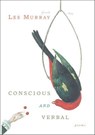 Conscious and Verbal - Les Murray - 9781466894778