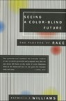 Seeing a Color-Blind Future - Patricia J. Williams - 9781466896055