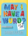 May I Have a Word? - Caron Levis - 9781466897144