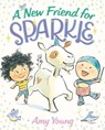A New Friend for Sparkle - Amy Young - 9781466897175