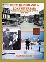 Duty, Honor, and a Loaf of Bread - (WALDRON),  Jan ; Votroubek, Ed - 9781466961937