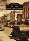 Bethel: Village Among the Hills - Patrick Tierney Wild - 9781467109611