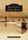 Kentucky's Green River - Richard Hines - 9781467109703