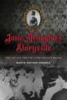 Josie Arlington's Storyville: The Life and Times of a New Orleans Madam - Marita Woywod Crandle - 9781467142540