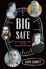 Big Safe: The Milwaukee Crew and the Reno Redfield Heist - Gavin Schmitt - 9781467156639