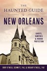 O'Neill, R: Haunted Guide to New Orleans - Rosary O'Neill ; Rory O'Neill Schmitt - 9781467159784