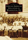 African American Education in Washington, DC - Alice K. Thomas - 9781467163019