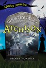 The Ghostly Tales of Atchison - Brooke Montoya - 9781467196000