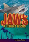 Jaws of Florida's Beaches - Sarah Fabiny - 9781467196222