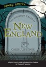 The Ghostly Tales of New England - Carie Juettner - 9781467198066