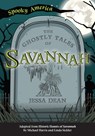 The Ghostly Tales of Savannah - Jessa Dean - 9781467198073