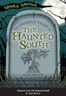 The Ghostly Tales of the Haunted South - Alan Brown - 9781467198400