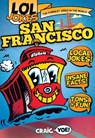Lol Jokes San Francisco - Craig Yoe - 9781467198448