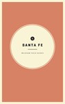 Wildsam Field Guides: Santa Fe - Taylor Bruce - 9781467199452