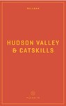 Wildsam Field Guides: Hudson Valley & Catskills - Taylor Bruce - 9781467199483