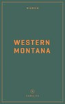 Wildsam Field Guides: Western Montana - Taylor Bruce - 9781467199759
