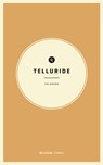 Wildsam Field Guides: Telluride, Colorado - Taylor Bruce - 9781467199902