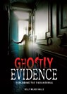 GHOSTLY EVIDENCE - Kelly Milner Halls - 9781467705936