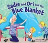 Sadie and Ori and the Blue Blanket - KORNGOLD,  Jamie - 9781467711913