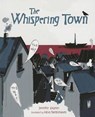The Whispering Town - Jennifer Elvgren - 9781467711951