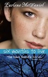 Six Months to Live - Lurlene McDaniel - 9781467727884