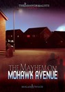 The Mayhem on Mohawk Avenue - Megan Atwood - 9781467730822