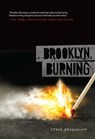 Brooklyn, Burning - Steve Brezenoff - 9781467731881