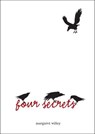 Four Secrets - Margaret Willey - 9781467731973