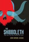 The Shibboleth - John Hornor Jacobs - 9781467739979