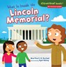 What Is Inside the Lincoln Memorial? - Martha E. H. Rustad - 9781467744683