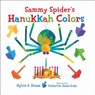 SAMMY SPIDERS HANUKKAH COLORS- - Sylvia Rouss - 9781467752381