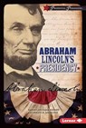 Abraham Lincoln's Presidency - KENNEY,  Karen Latchana ; Andronik, Catherine M. - 9781467779258
