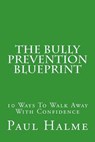 The Bully Prevention Blueprint - HALME,  Paul - 9781467935739