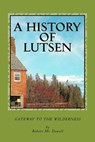 A History of Lutsen - Robert McDowell - 9781468009880