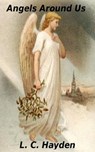 Angels Around Us - L. C. Hayden - 9781468069259