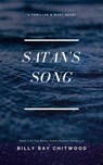 Satan's Song - Billy Ray Chitwood - 9781468115420