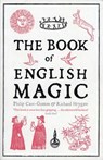 Carr-Gomm, P: Book of English Magic - Philip Carr-Gomm ; Richard Heygate - 9781468300697