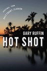 Hot Shot - Gary Ruffin - 9781468303049