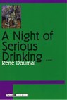 A Night of Serious Drinking - René Daumal - 9781468304848