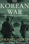 The Korean War - Michael Hickey - 9781468305579